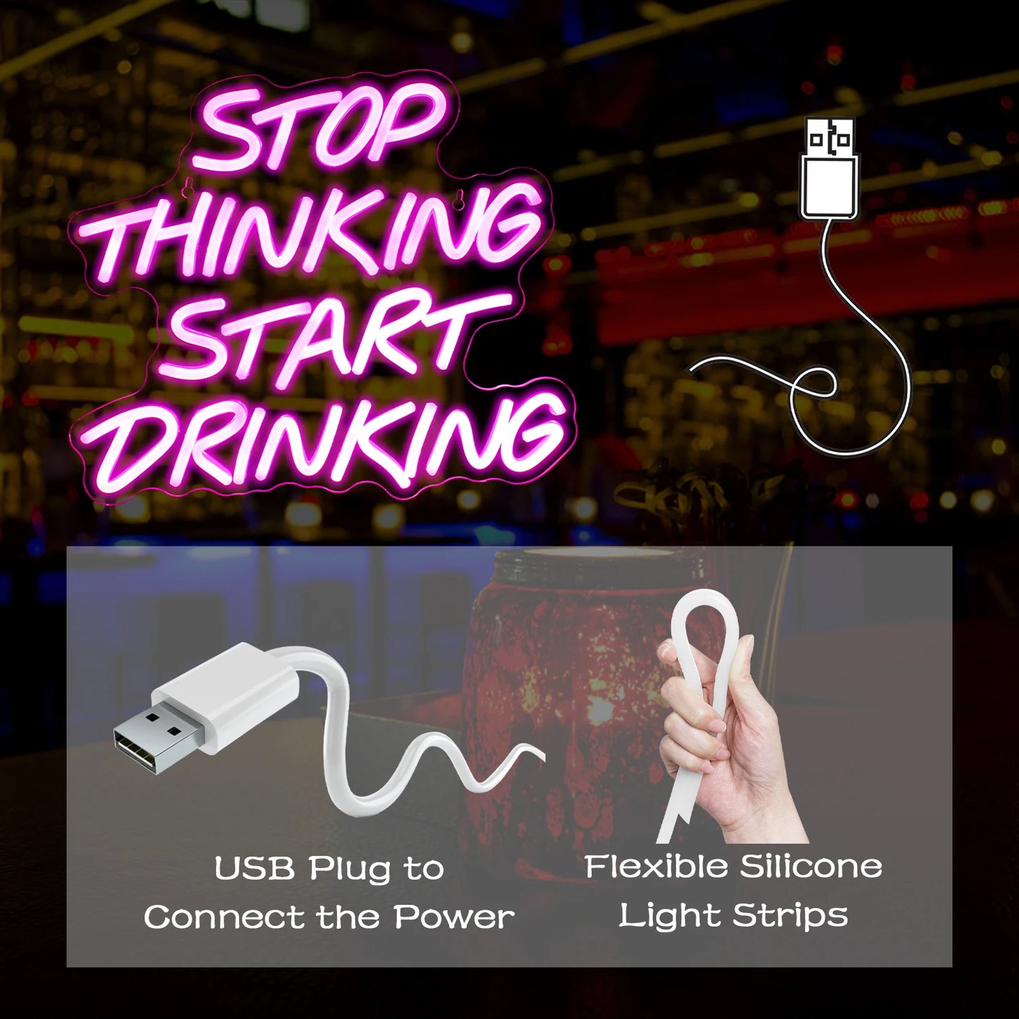 Stop Thinking Start Drinking Neon Sign - Various