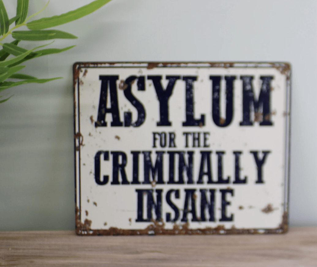 Asylum For The Criminally Insane - Vintage Metal Bar Sign - mancavesuperstore